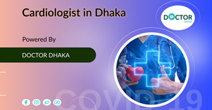 Cardiologist in Dhaka